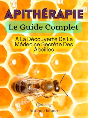 cover image of APITHÉRAPIE, Le Guide Complet